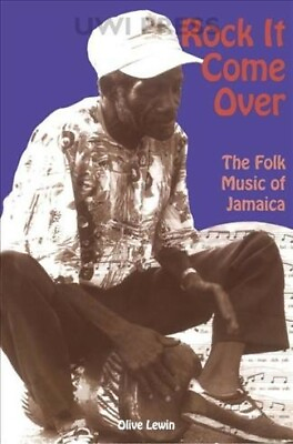 #ad Rock It Come over : The Folk Music of Jamaica Paperback by Lewin Olive Bra... $34.07