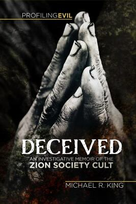 #ad Deceived: An Investigative Memoir of the Zion Society Cult Brand New Free s... $20.55